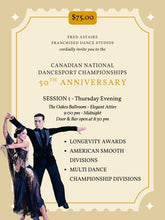Load image into Gallery viewer, 2025 Canadian National Astaire Awards Ball &amp; Dancesport Championship - Spectator Ticket - Nov 27 - Thursday Evening $75
