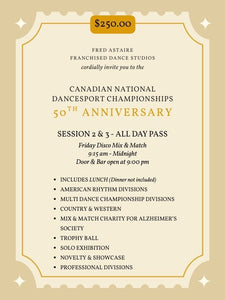 2025 Canadian National Astaire Awards Ball & Dancesport Championship - Spectator Ticket - Nov 28- Friday ALL DAY $250